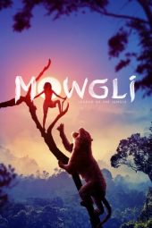 Mowgli : Legend of the Jungle (2018)