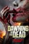 Download Film Dawning of the Dead (2017) Subtitle indonesia Full Movie Bluray HD zonafilm.xyz