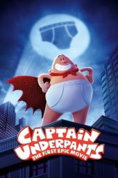 Download Film Captain Underpants: The First Epic (2017) Subtitle Indonesia Full Movie & Nonton Online Streaming mp4 LK21 zonafilm