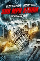 Download Film 500 MPH Storm (2013) Full Movie Subtitle Indonesia ZonaFilm