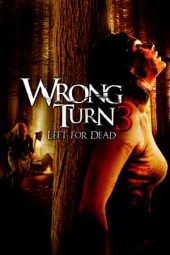 Wrong Turn 3 (2009)