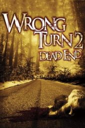 Wrong Turn 2 (2007)