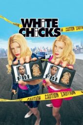 Download Film White Chicks (2004) Full Movie Subtitle Indonesia Nonton Streaming