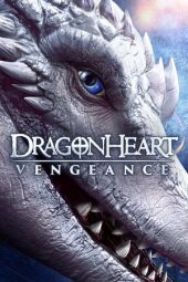 Download Nonton Streaming Film Dragonheart: Vengeance (2020) Subtitle Indonesia Full Movie