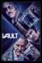 Nonton Streaming Download Film Vault (2019)