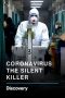 Download Film Coronavirus: The Silent Killer (2020)