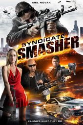 Download Film Syndicate Smasher (2018) Sub Indo