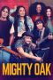 Download Film Mighty Oak (2020) Sub Indo