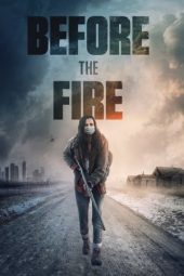 Download Film Before the Fire (2020) Sub Indo