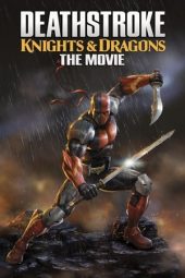 Nonton Streaming & Download Film Deathstroke: Knights and Dragons (2020) Sub Indo