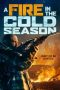 Download Film A Fire in the Cold Season (2019)