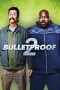 Download Film Bulletproof 2 (2020)