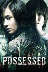 Download Film Possessed (2009)