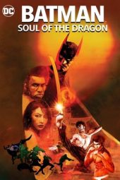 Download Film Batman: Soul of the Dragon