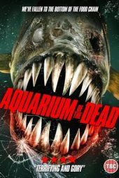 Aquarium of the Dead (2021)