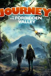 Journey to the Forbidden Valley (2018)