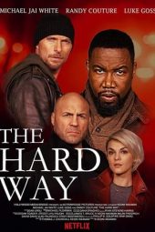 The Hard Way (2019)