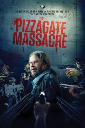 The Pizzagate Massacre (2020)