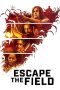 Escape the Field (2022)