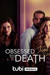 Obsessed to Death (2022)