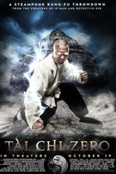 Tai Chi Zero (2012)