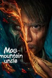 Mao Mountain Uncle: Uncle Maoshan (2023)