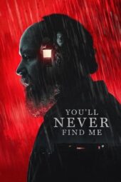 You'll Never Find Me (2024)