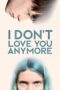 I Don't Love You Anymore (2024)